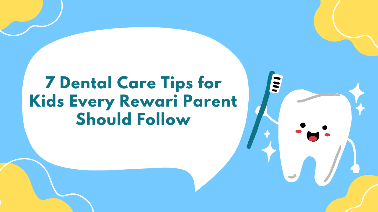 kids dentist in rewari