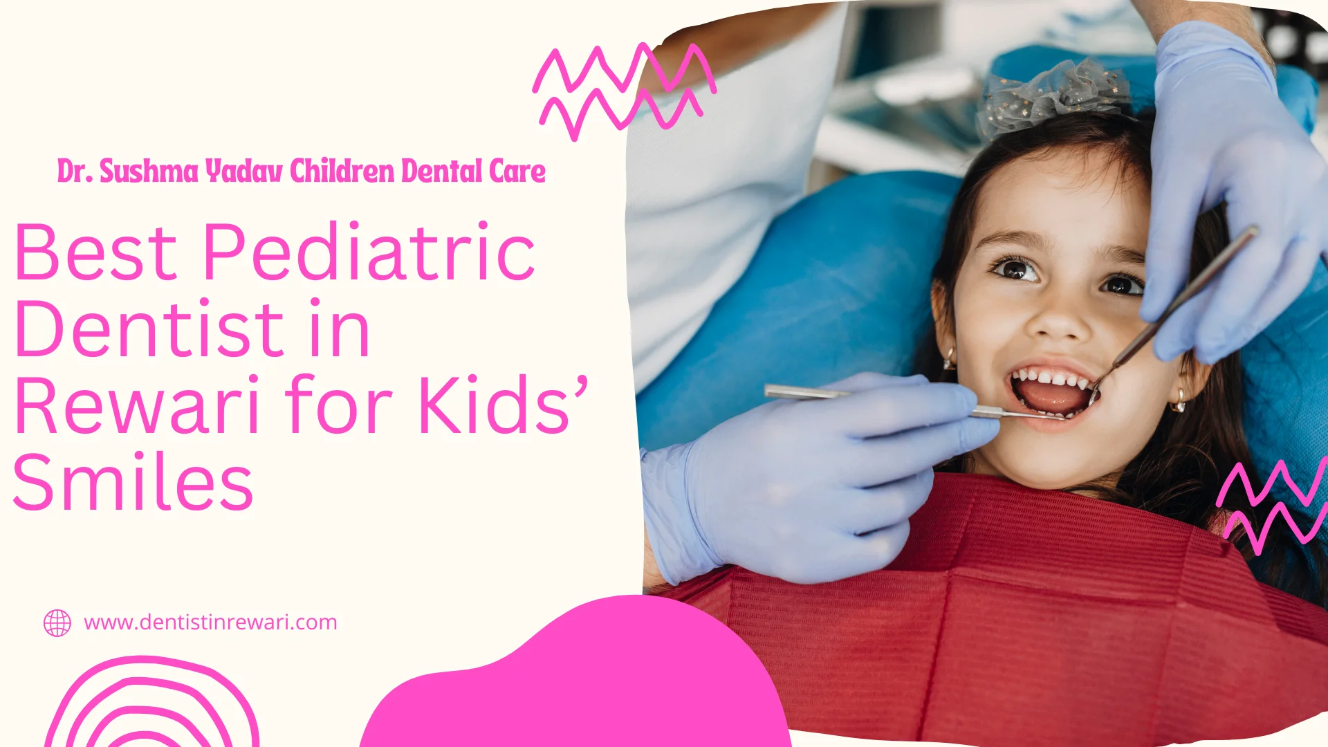 Pediatric Dentist in Rewari