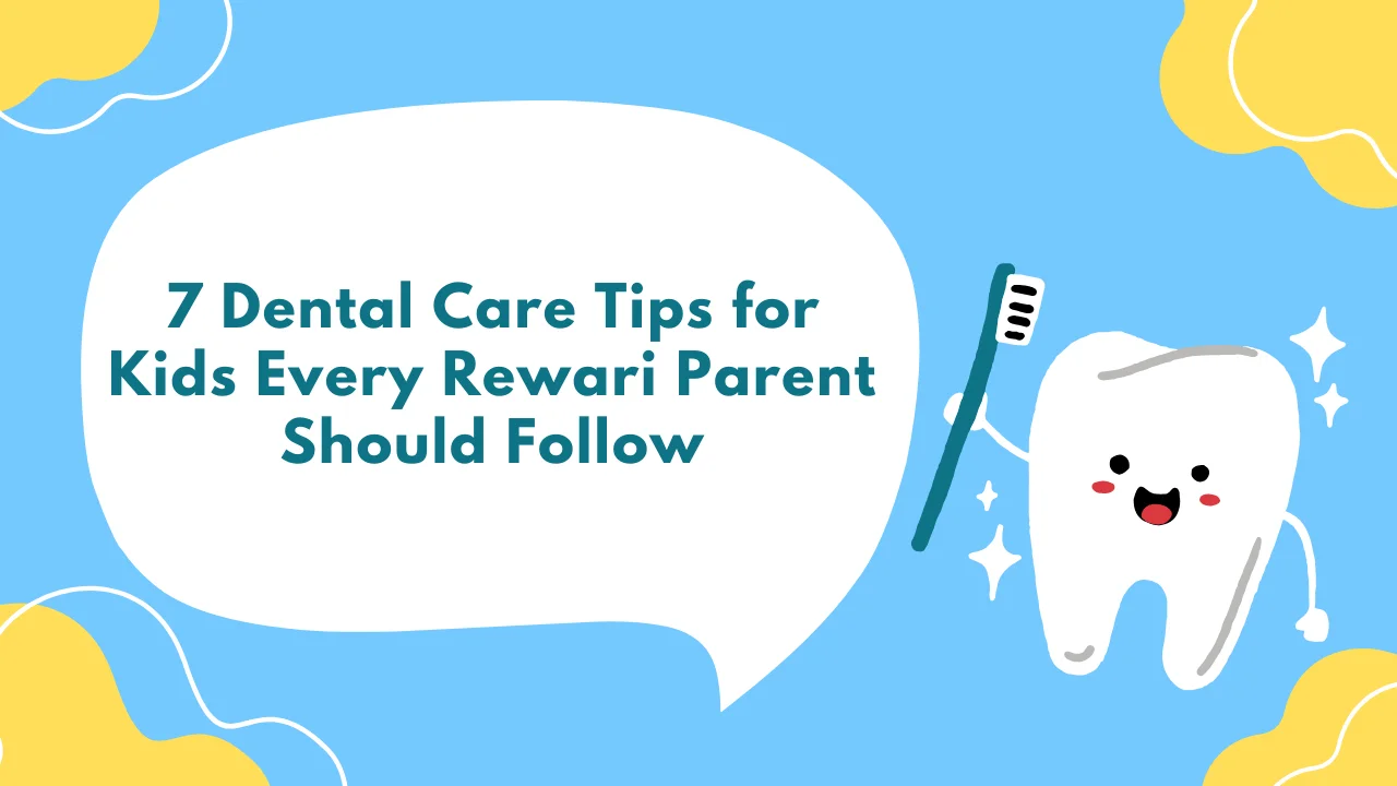 kids dentist in rewari